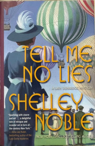 Shelley Noble - Tell Me No Lies (A Lady Dunbridge Mystery) (Hardcover)