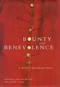 Arthur J. Ray / Jim Miller - Bounty and Benevolence : A History Of Saskatchewan Treaties