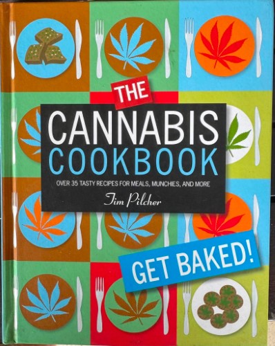 Tim Pilcher - The Cannabis Cookbook (Hardcover)