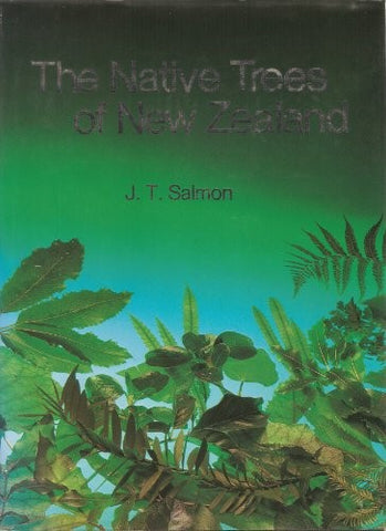 J.T Salmon - The Native Trees Of New Zealand (Hardcover)