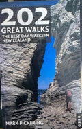 Mark Pickering - 202 Great Walks : The Best Day Walks In New Zealand