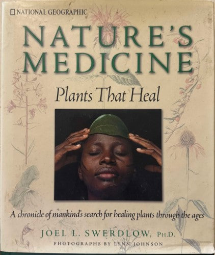 Joel Swerdlow - Nature's Medicine : Plants That Heal
