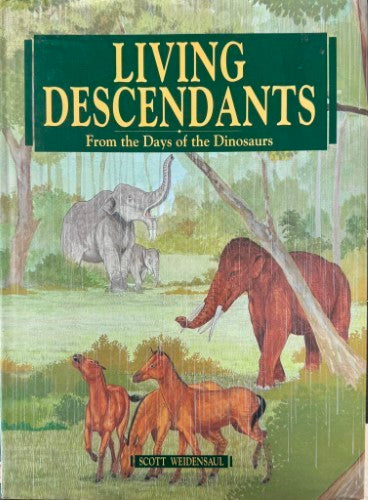 Scott Weisensaul - Living Descendants (From The Days Of The Dinosaurs) (Hardcover)