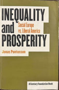 Jonas Pontusson - Inequality & Prosperity - Social Europe Vs Liberal America