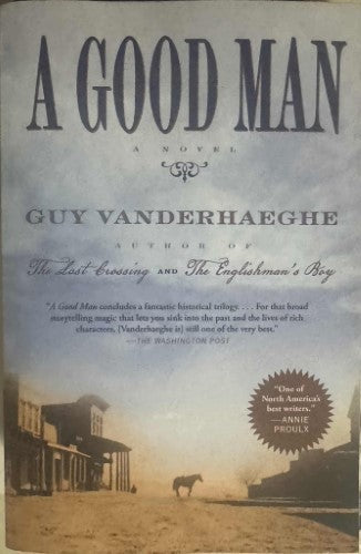 Guy Vanderhaeghe - A Good Man