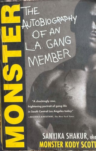 Sanyika Shakur (AKA Monster Kody Scott) - Monster : The Autobiography Of An L.A Gang Member