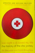 Bill Brewster / Frank Broughton - Last Night A DJ Saved My Life : The History Of The Disc Jockey