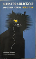 Boris Vian - Blues For A Black Cat (& Other Stories)