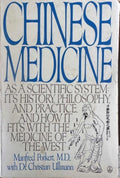 Manfred Porkert - Chinese Medicine As A Scientific System