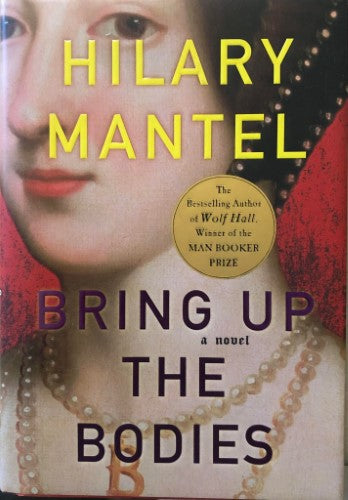 Hilary Mantel - Bring Up The Bodies (Hardcover)