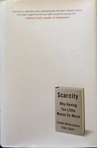 Sendhil Mullainathan / Eldar Shafir - Scarcity : Why Having Too Little Means So Much (Hardcover)