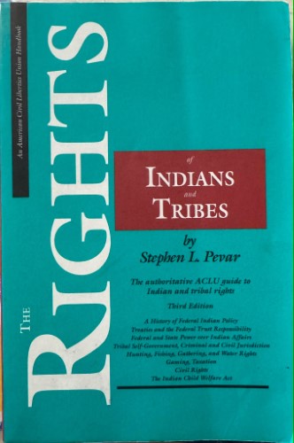Stephen Pevar - The Rights Of Indians & Tribes