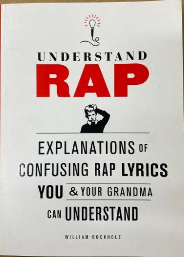 William Buckholz - Understand Rap
