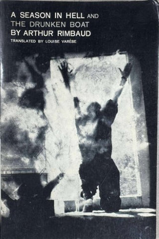 Arthur Rimbaud - A Season In Hell / The Drunken Boat