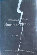 Fernanda Melchor - Hurricane Season