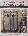 Lynn Haunstein - Stained Glass Making Basics