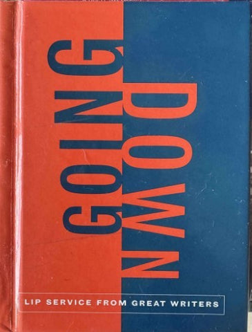 Going Down : Lip Service From Great Writers (Hardcover)