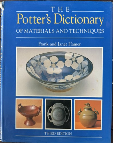 Frank & Janet Hamer - The Potter's Dictionary Of Materials & Techniques (Hardcover)