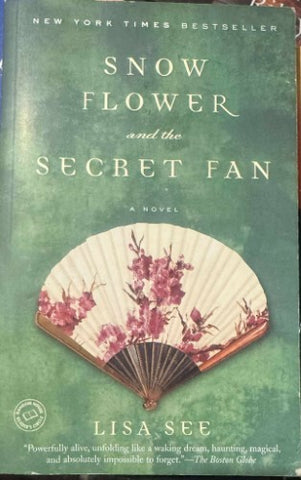 Lisa See - Snow Flower & The Secret Fan
