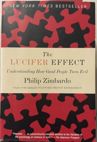 Philip Zimbardo - The Lucifer Effect - Understanding How Good People Turn Evil