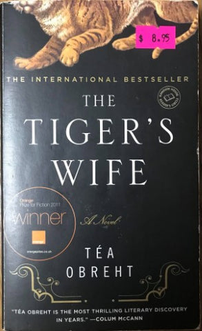 Tea Obrecht - The Tiger's Wife