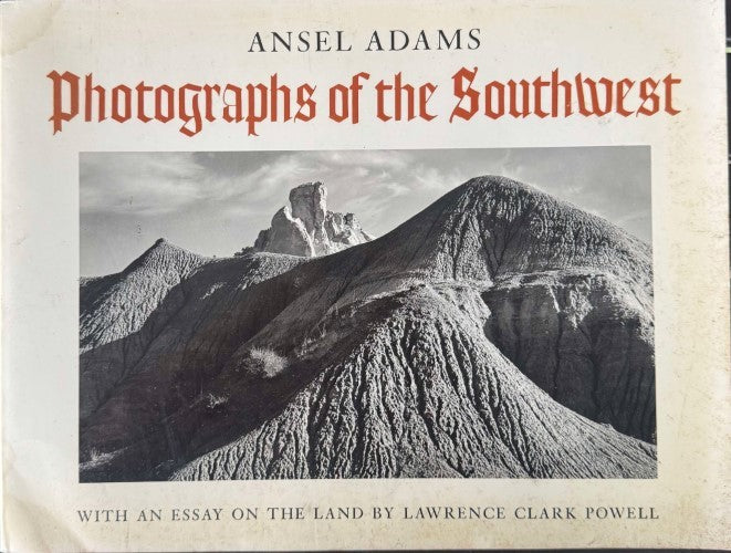 Ansel Adams - Photographs Of The Southwest