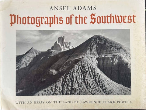 Ansel Adams - Photographs Of The Southwest