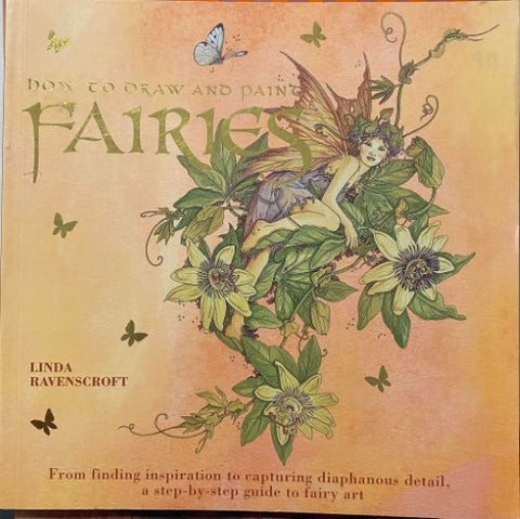 Linda Ravenscroft - How To Draw & Paint Fairies