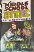 Steven Banks / Mark Fearing - Middle School Bites : Night Of The Vam-Wolf-Zom (Hardcover)