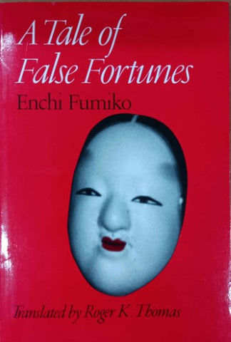 Enchi Fumiko - A Tale Of False Fortunes