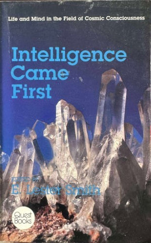 E. Lester Smith - Intelligence Came First