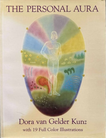 Dora van Gelder Kunz - The Personal Aura