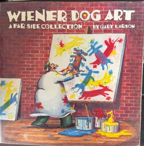 Gary Larson - Wiener Dog Art (A Far Side Collection)
