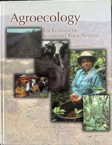 Stephen Gliessman - Agroecology : The Ecology Of Sustainable Food Systems