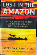 Stephen Kirkpatrick - Lost In The Amazon (Hardcover)