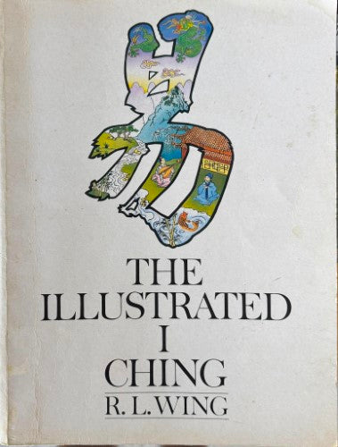 R.L Wing - The Illustrated I Ching