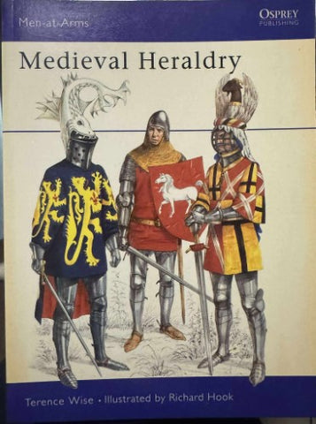 Terence Wise / Richard Hook - Men-At-Arms # 99 : Medieval Heraldry
