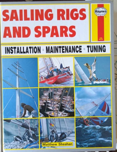 Matthew Sheahan - Sailing Rigs & Spars (Hardcover)