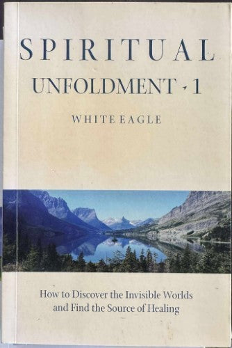 White Eagle - Spiritual Unfoldment 1