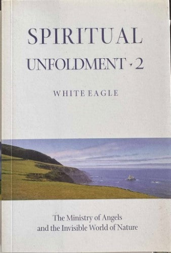 White Eagle - Spiritual Unfoldment 2