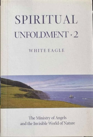 White Eagle - Spiritual Unfoldment 2