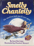Joan Van Loon - Smelly Chantelly (Hardcover)