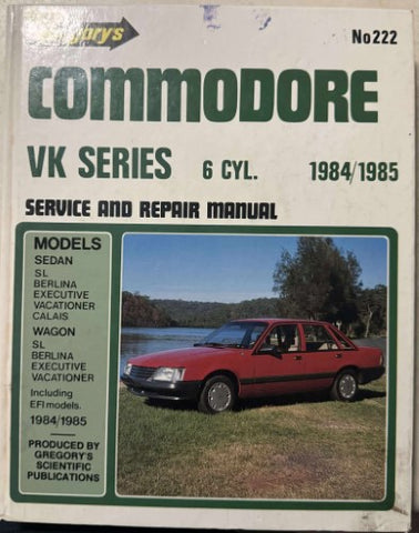 Gregory's Service & Repair Manual - #222 - Holden Commodore VK Series 1984/85 (Hardcover)