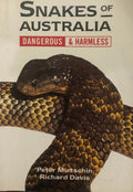 Peter Mirtschin / Richard Davis - Snakes Of Australia : Dangerous & Harmless