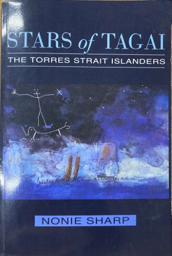 Nonie Sharp - Stars Of Tagai : The Torres Strait Islanders