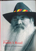 Kevin Keeffe - Paddy's Road : Life Stories Of Patrick Dodson (Hardcover)