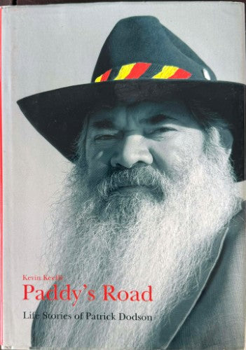 Kevin Keeffe - Paddy's Road : Life Stories Of Patrick Dodson (Hardcover)