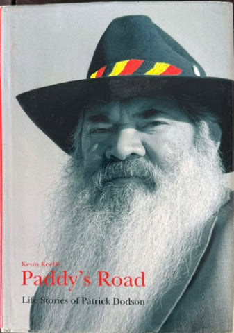 Kevin Keeffe - Paddy's Road : Life Stories Of Patrick Dodson (Hardcover)