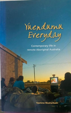 Yasmine Musharbash - Yuendumu Everyday