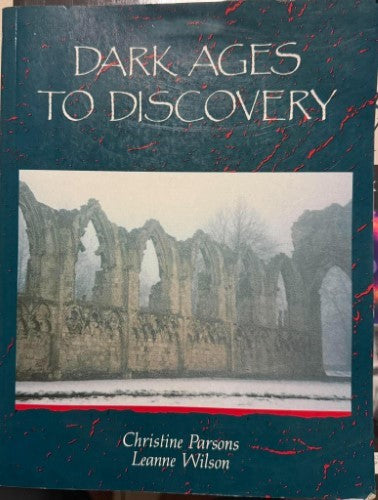 Christine Parsons / Leanne Wilson - Dark Ages To Discovery